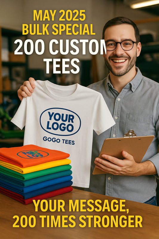 May 2025 Special: 200 Premium Custom T-Shirts – GoGo Tees Bulk Deal